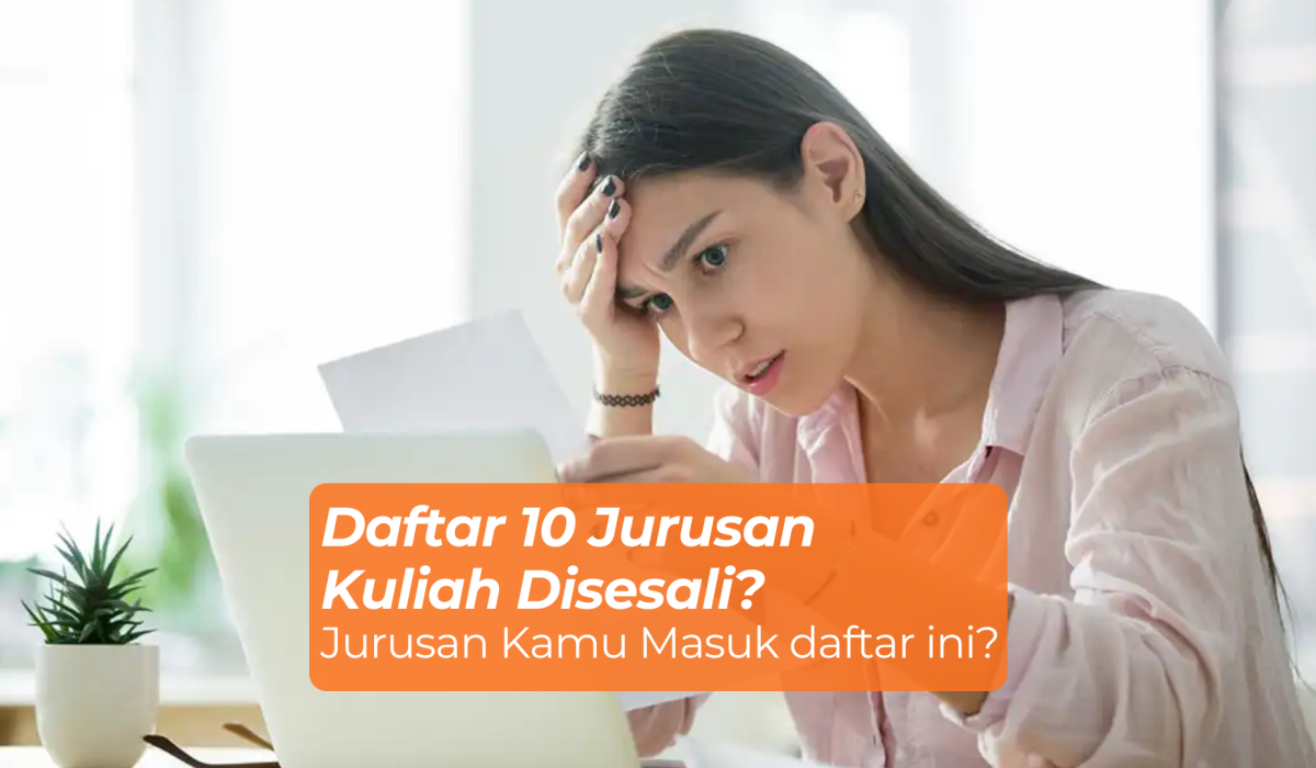 Daftar 10 Jurusan Kuliah Disesali? Jurusan Kamu Masuk daftar ini?
